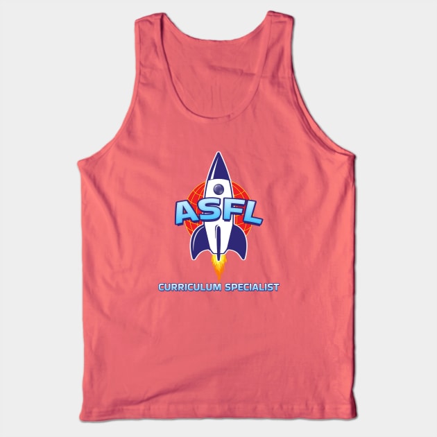 ASFL CURRICULUM SPECIALIST Tank Top by Duds4Fun